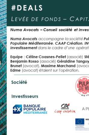 Numa Avocats assisted Pulpe de Vie and its investors in their efforts to raise funds